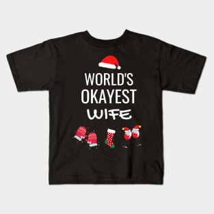 World's Okayest Wife Funny Tees, Funny Christmas Gifts Ideas for a Wife Kids T-Shirt